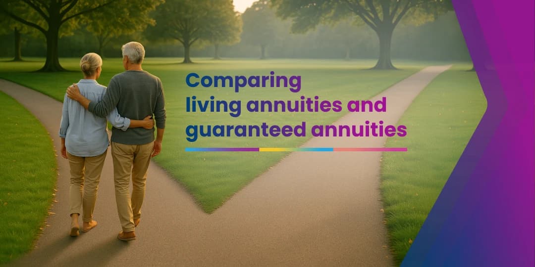 Image A living annuity is an investment product that furnishes income from retirement savings, but do you know how, and how it differs from a guaranteed annuity?