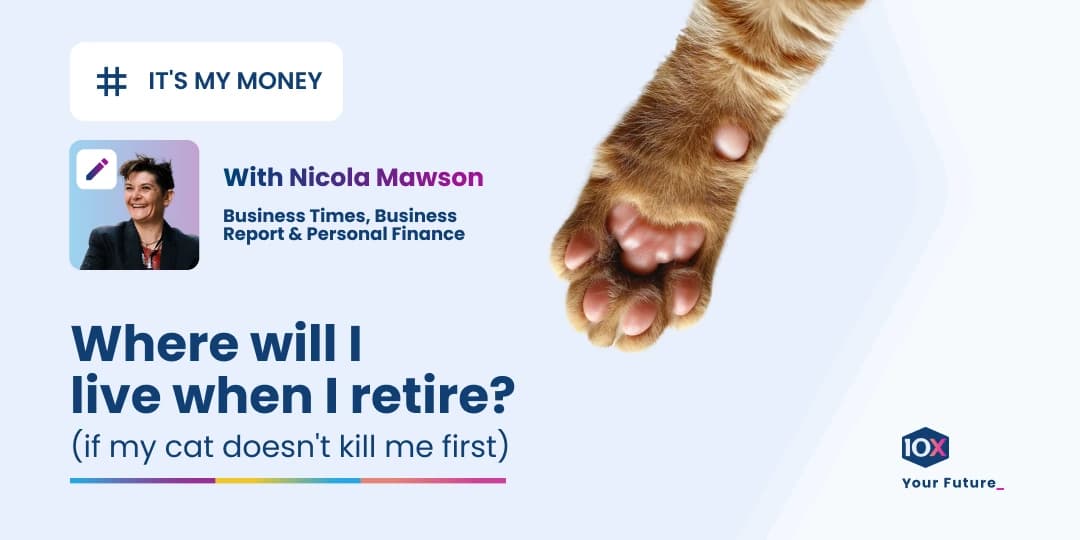 Image When you retire, where's the best place to live? Business Times journalist Nicola Mawson looks at her accommodation options for retirement (while looking sideways at her cat).